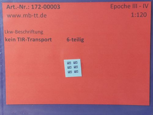 Fahrzeugdecals Schild "kein TIR Transport", 6 tlg., UV-Technik, Ep. III/IV, TT